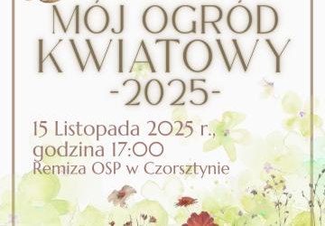Uroczyste podsumowanie Konkursu „Mój Ogród Kwiatowy”.