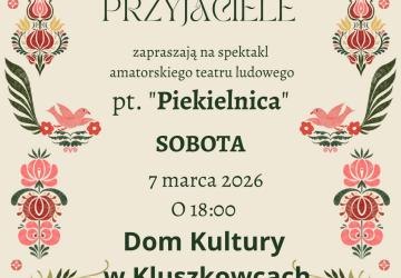 Spektakl amatorskiego teatru ludowego pt. „Piekielnica”
