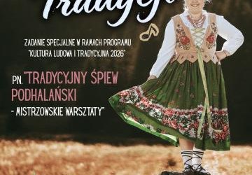 „Tradycyjny śpiew podhalański – mistrzowskie warsztaty”