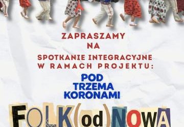 Zapraszamy na wyjątkowe spotkania integracyjne
